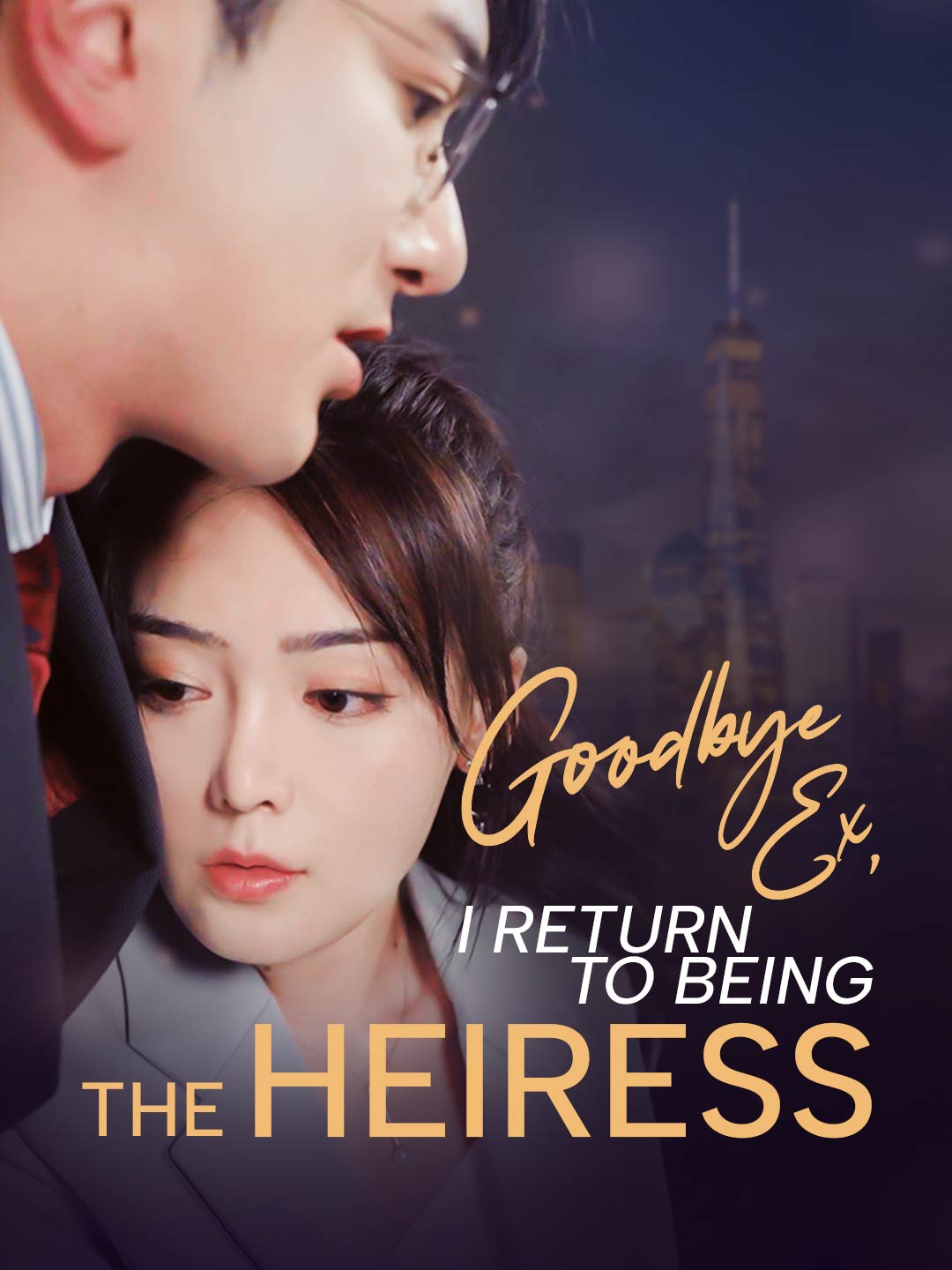 Goodbye Ex, I Return To Being The Heiress