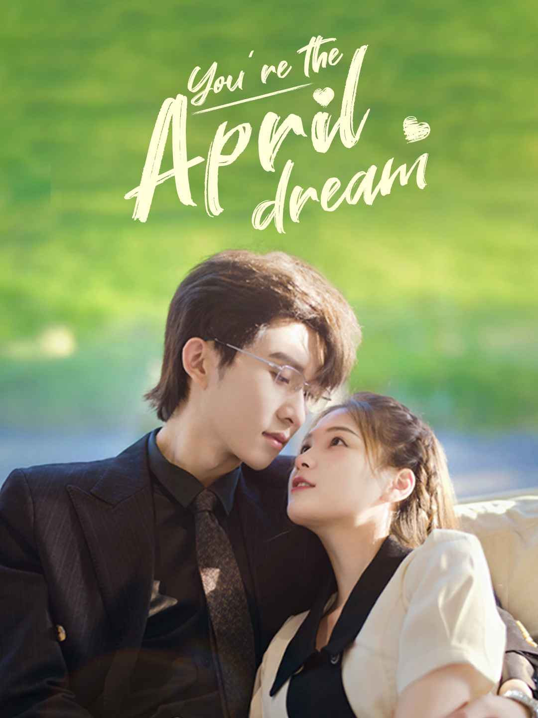 You’re the April Dream