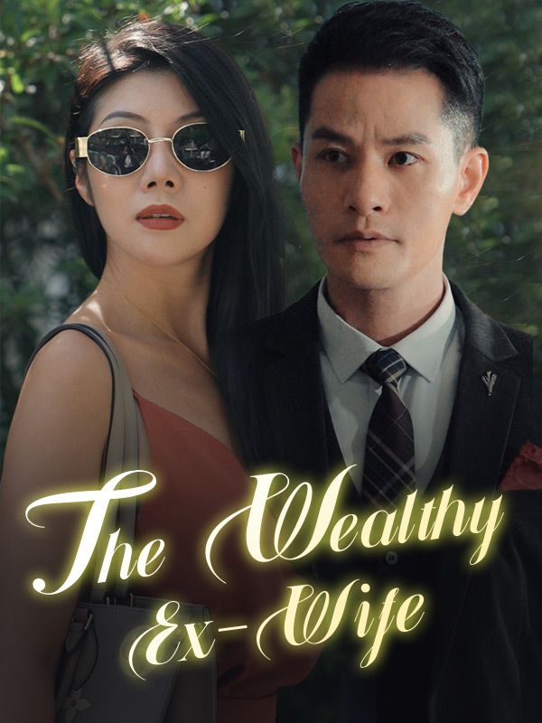 The Wealthy Ex-Wife
