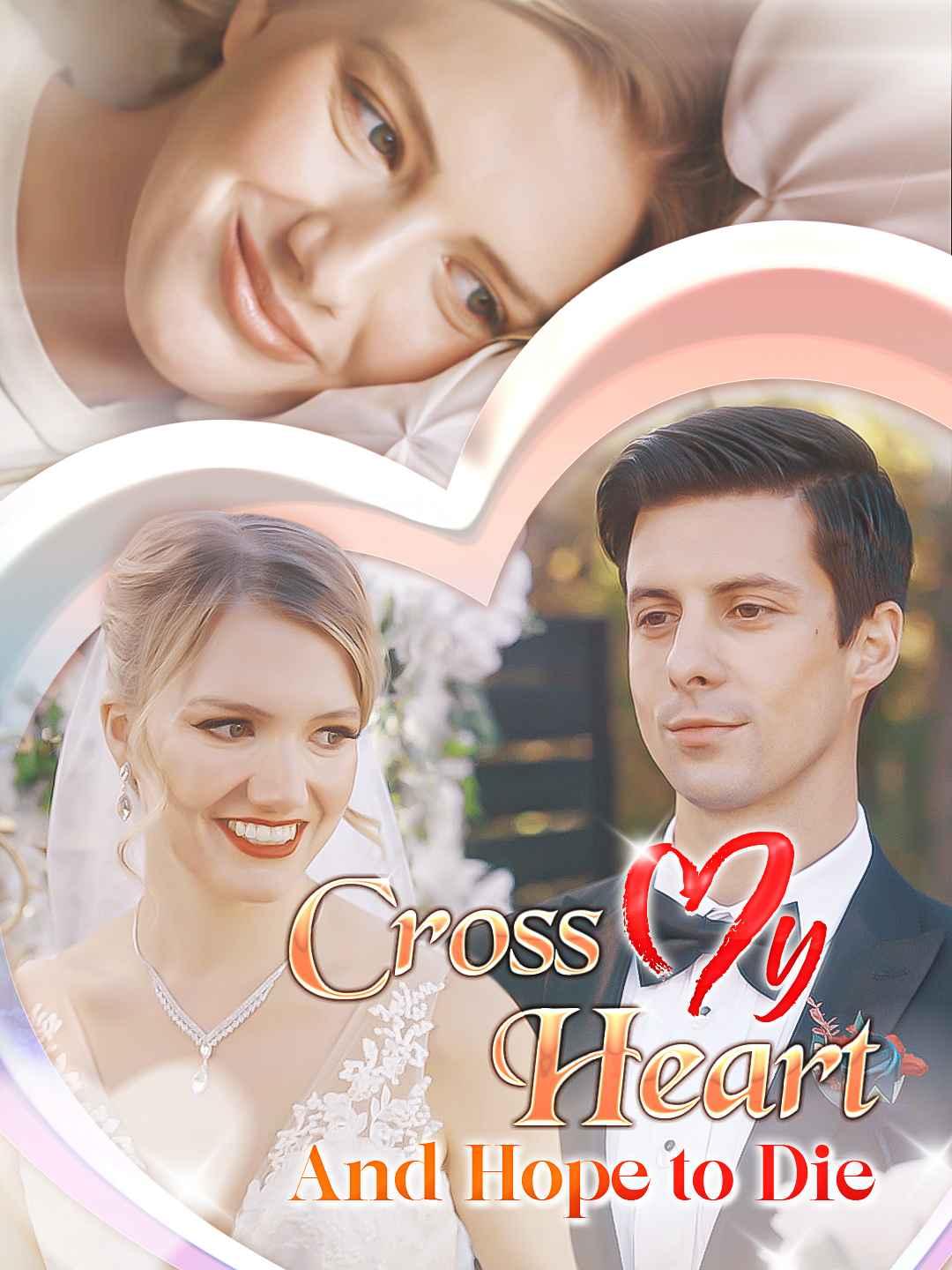 Cross My Heart and Hope to Die