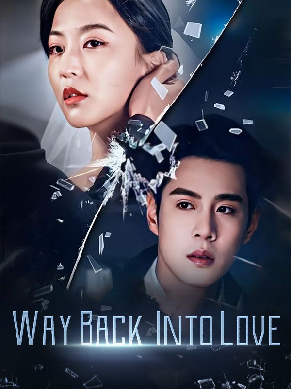 Way Back Into Love