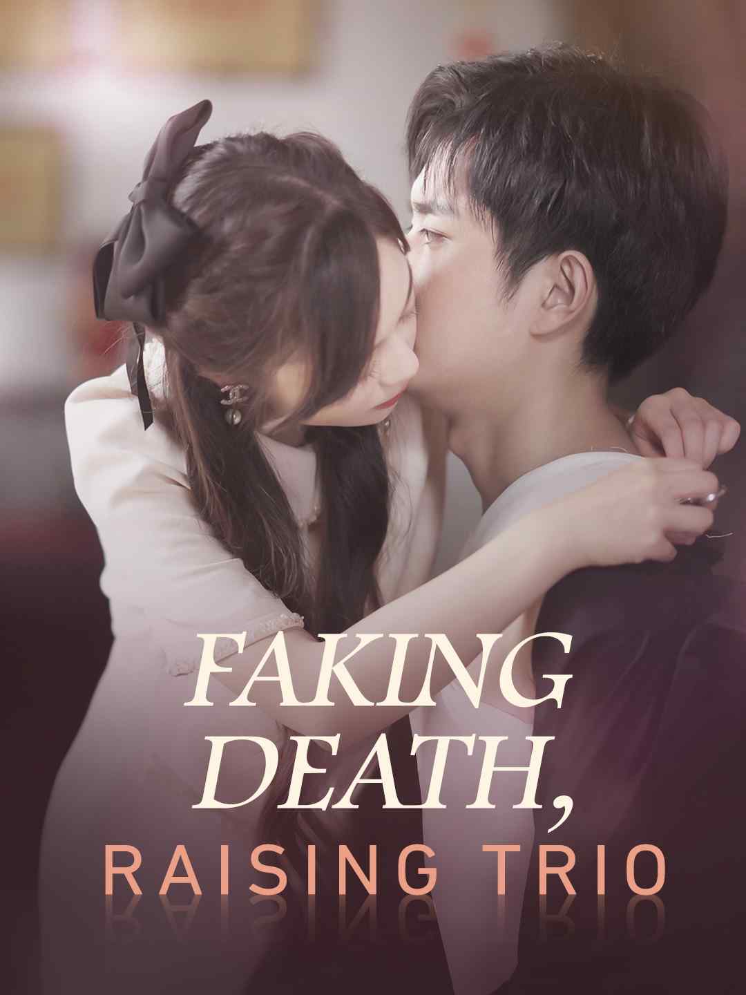 Faking Death, Raising Trio