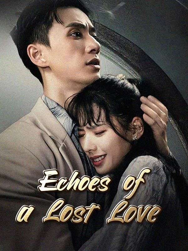 Echoes of a Lost Love