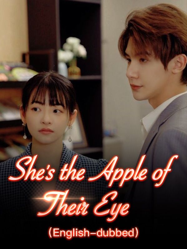 She’s the Apple of Their Eye（DUBBED)