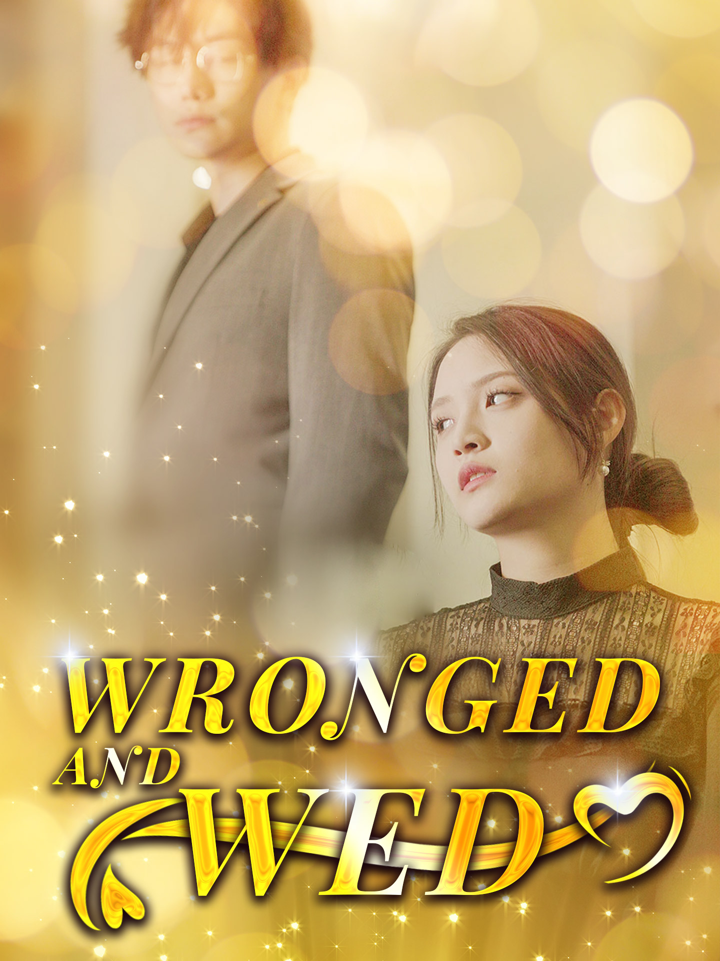 Wronged and Wed